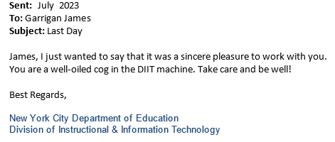 Recognition from a NYC DOE DIIT colleague.